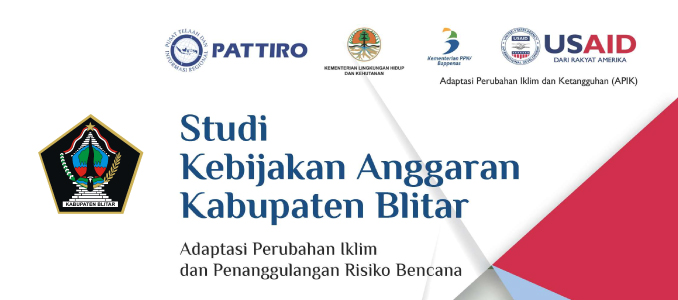 Studi Kebijakan Anggaran Kabupaten Blitar (Adaptasi Perubahan iklim dan Penanggulangan Risiko Bencana)