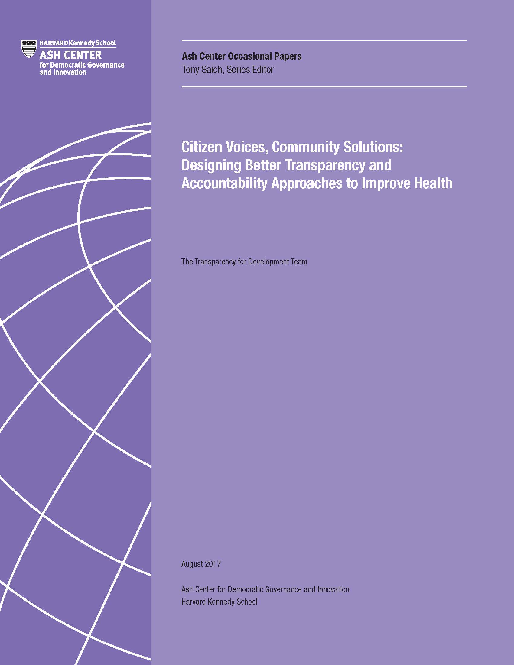 Citizen Voices, Community Solutions : Designing Better Transparency and Accountability Approaches to Improve Health